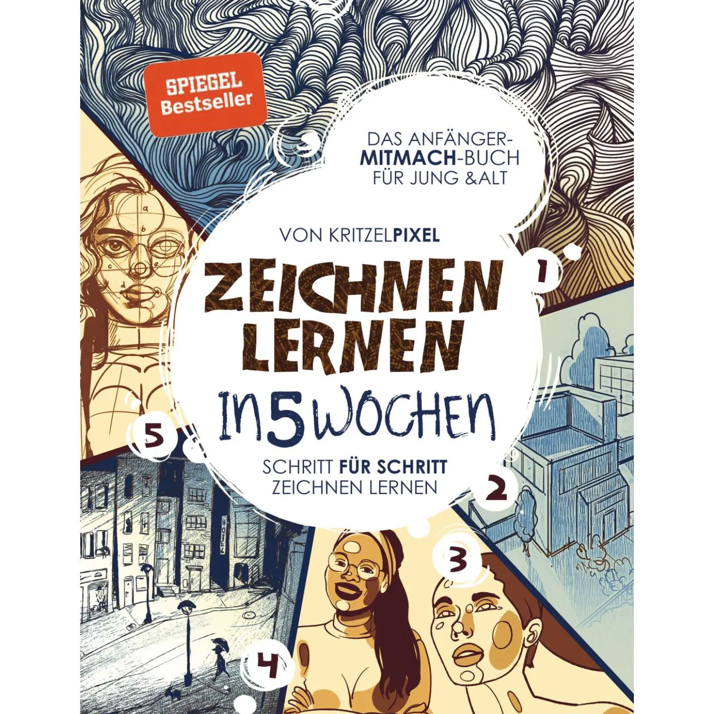Zeichnen lernen in 5 Wochen - Schritt für Schritt Zeichnen lernen